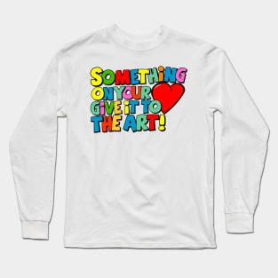 Something on your Heart Long Sleeve T-Shirt